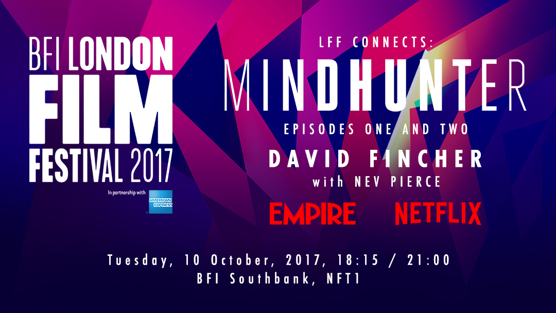 David Fincher will present Mindhunter at the BFI London Film&nbsp;Festival