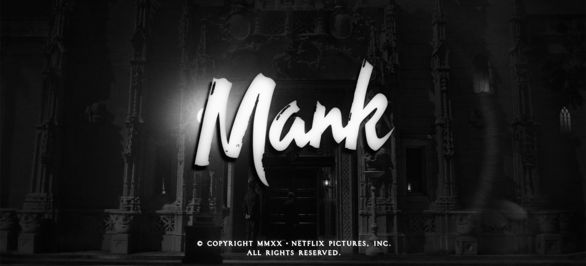 Mank: In Front of and Behind the&nbsp;Scenes
