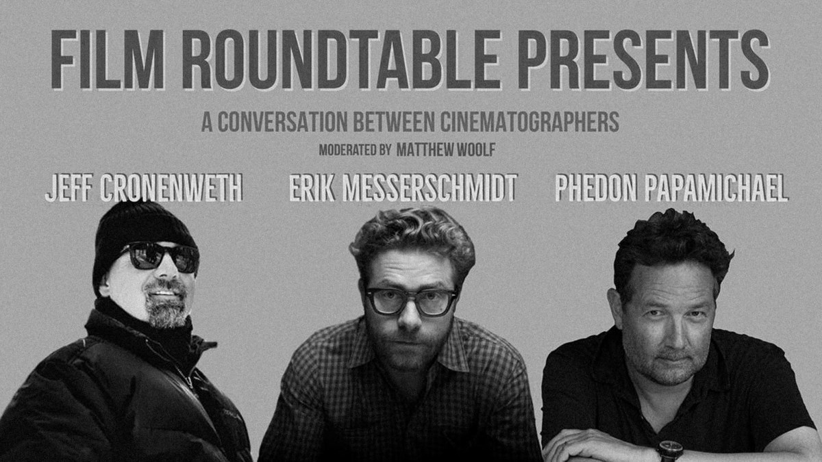 Film Roundtable: Jeff Cronenweth, Erik Messerschmidt, and Phedon&nbsp;Papamichael