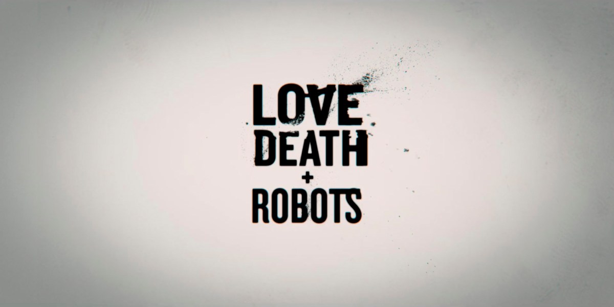 LOVE DEATH + ROBOTS. Volume 4: Official Teaser, Poster, First Stills & Release&nbsp;Date