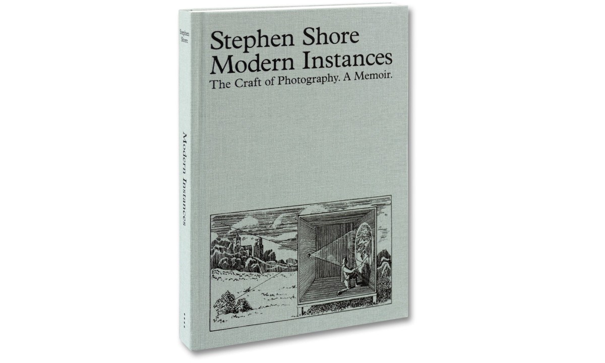 Modern Instances: The Craft of Photography, by Stephen&nbsp;Shore